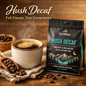 Why Hush Decaf is the Decaf Coffee You’ve Been Waiting For